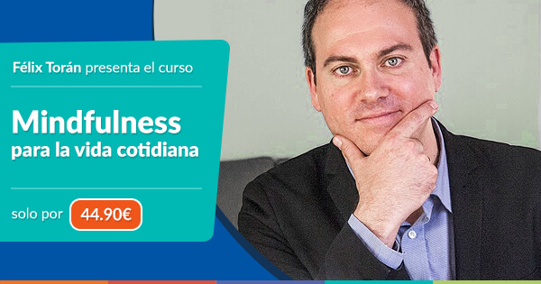Curso Mindfulness de Félix Torán