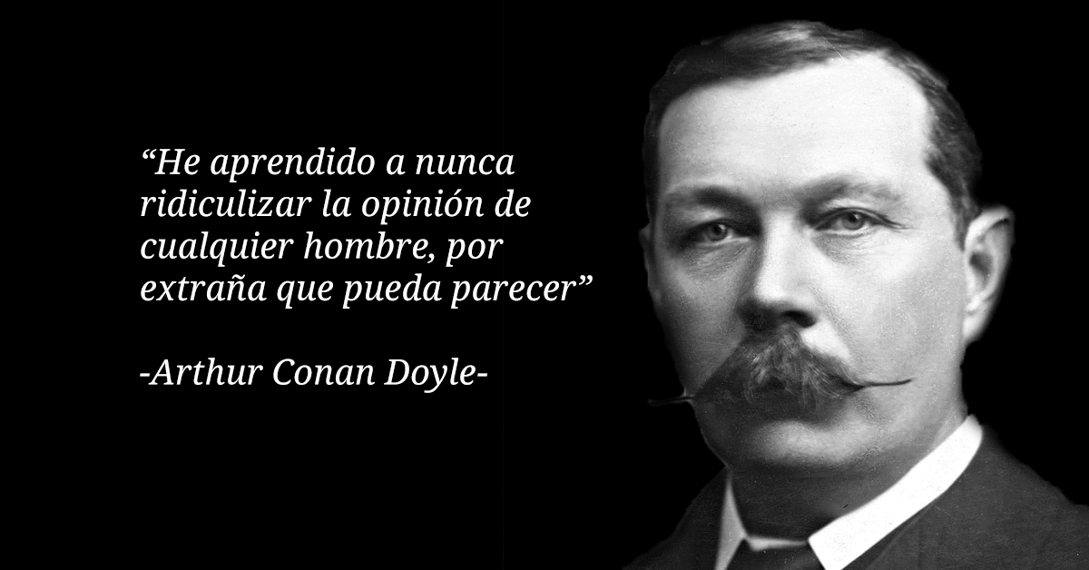 5 frases de Arthur Conan Doyle - La Mente es Maravillosa