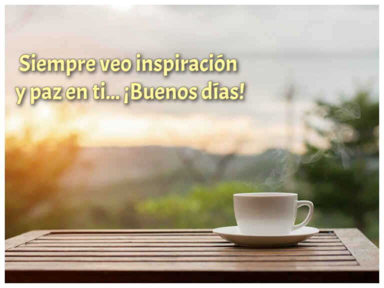 Las 210 mejores frases de buenos días
