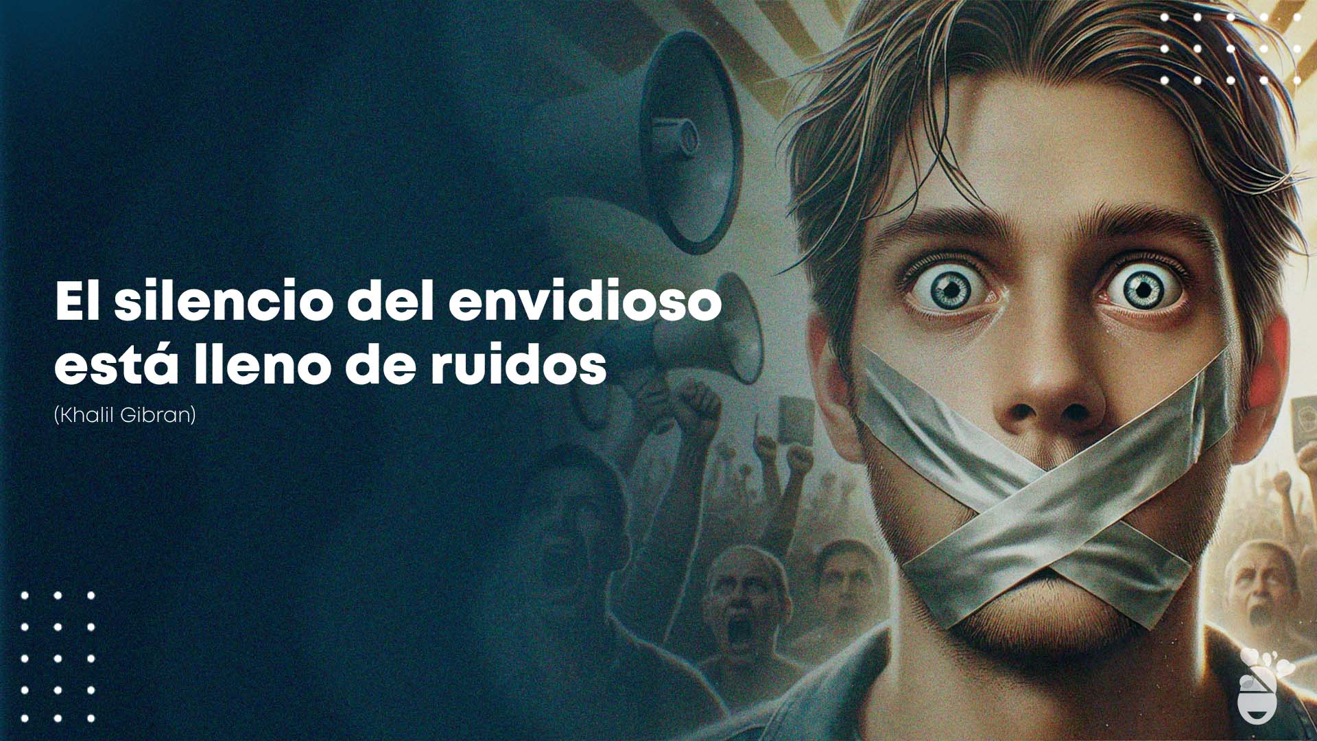 Hombre con adhesivo que tapa su boca junto con una de las frases para personas falsas referente al ruido de la envidia