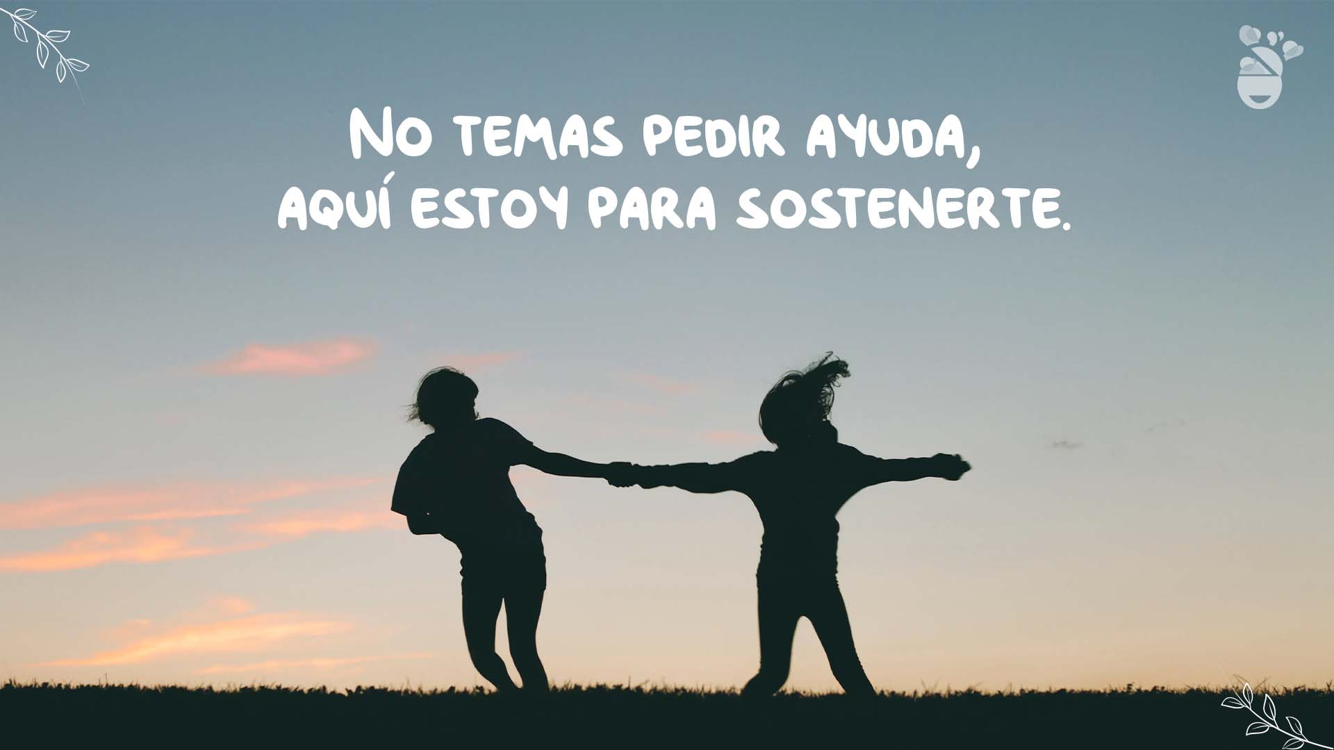 Frase para apoiar um amigo triste