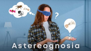 Todo lo que debes saber sobre la astereognosia