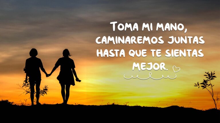 Las mejores 100 frases para animar a una amiga cuando está triste