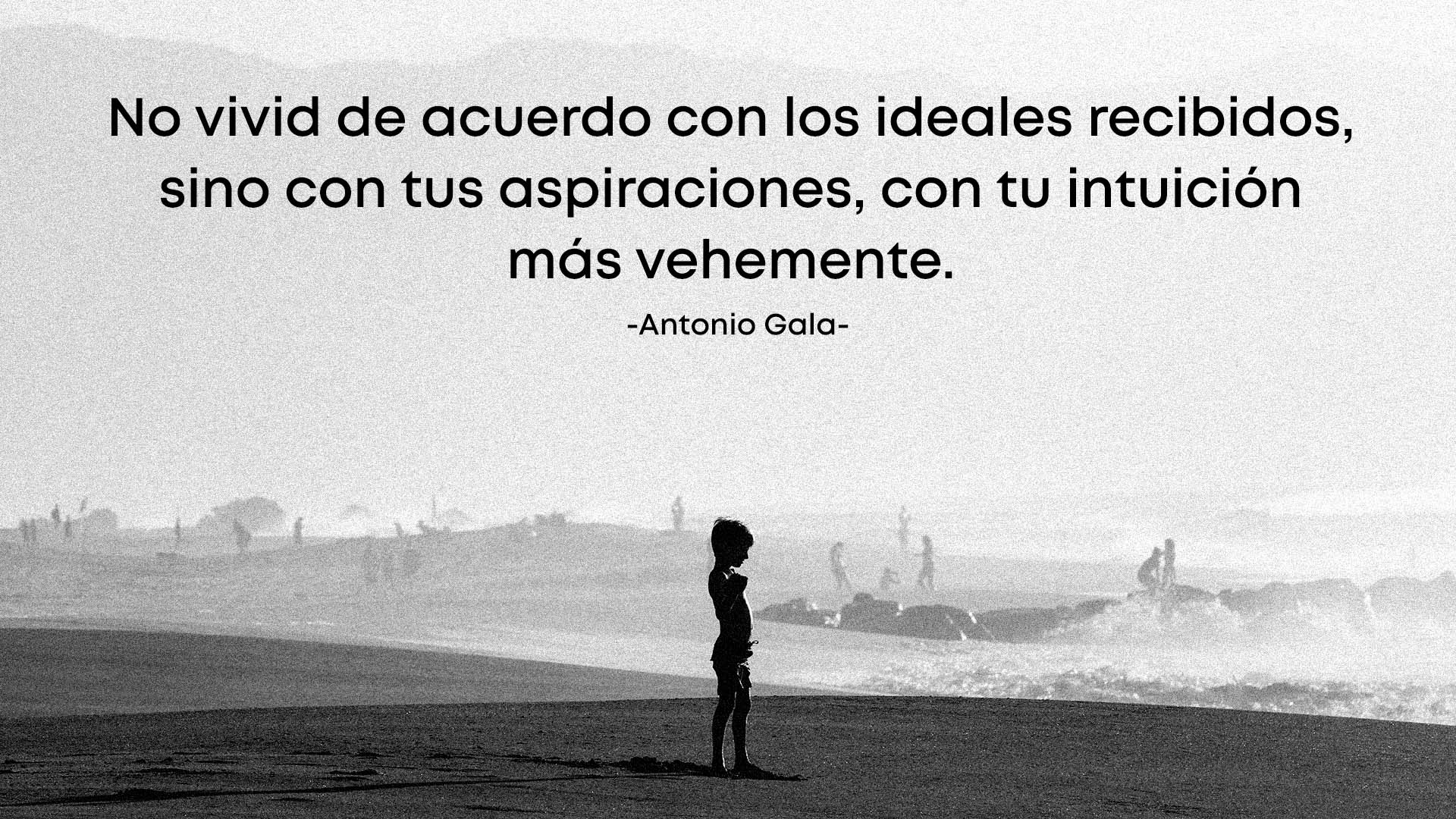 Frase de Antonio Gala sobre la vida.