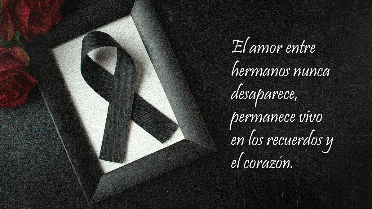 Pésame por la muerte de un hermano