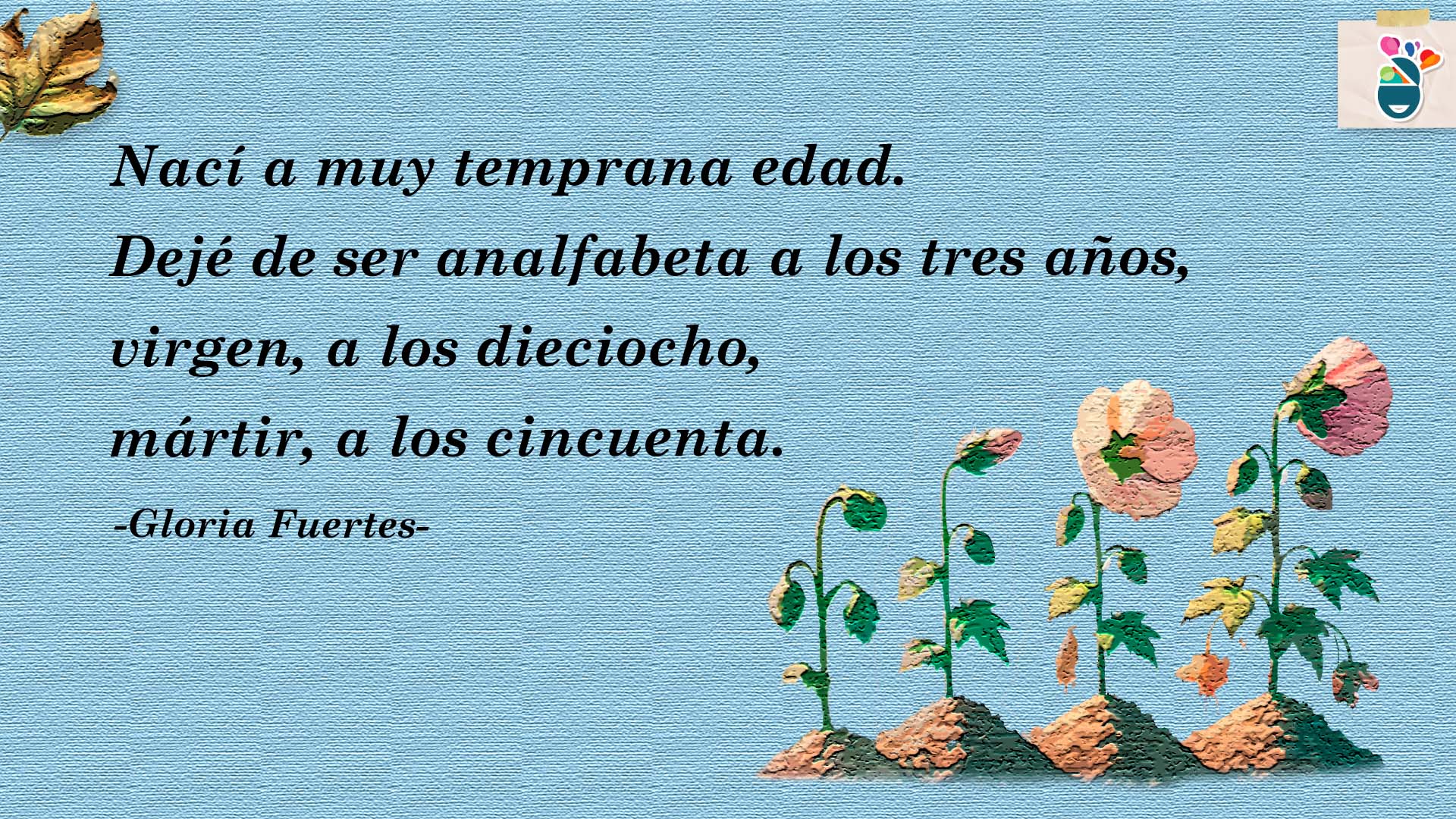 Poema Autobío de Gloria Fuertes.