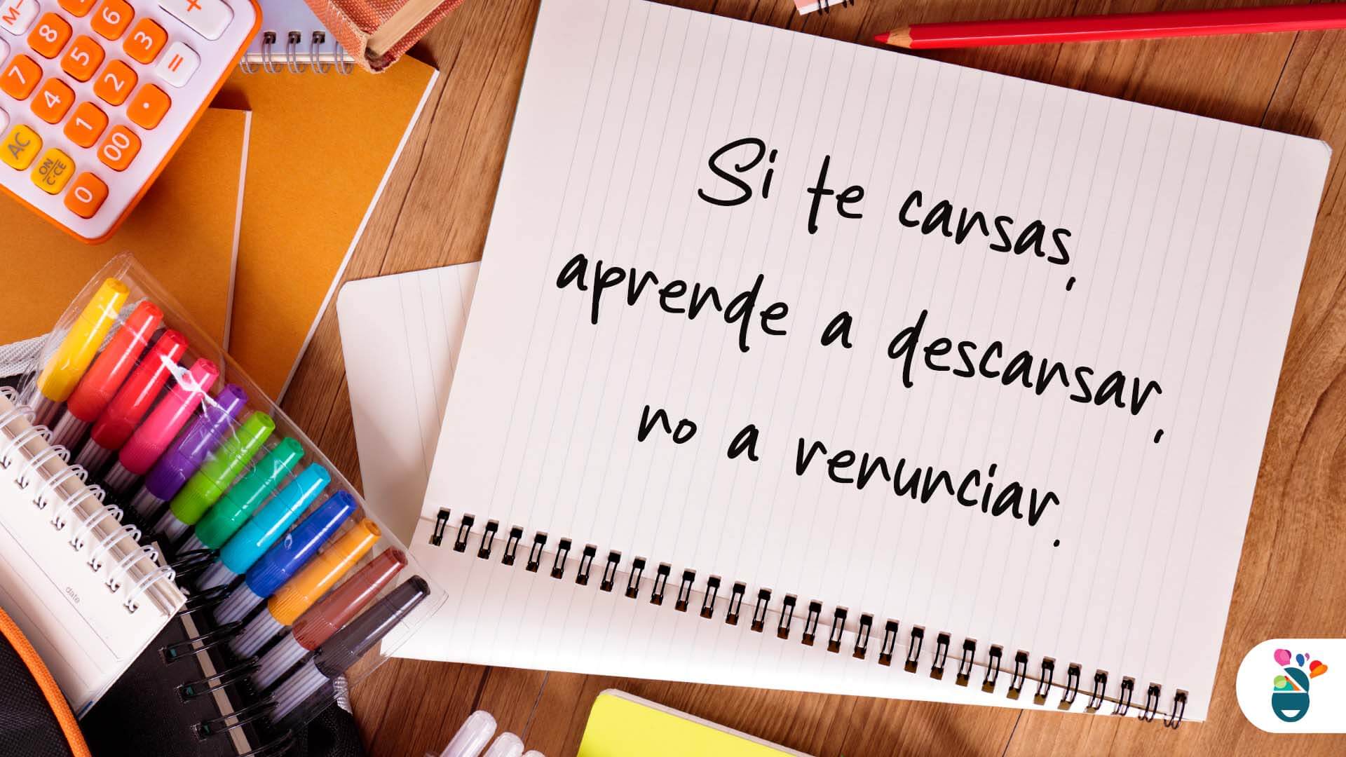Frase motivacional para estudiante sobre nunca renunciar