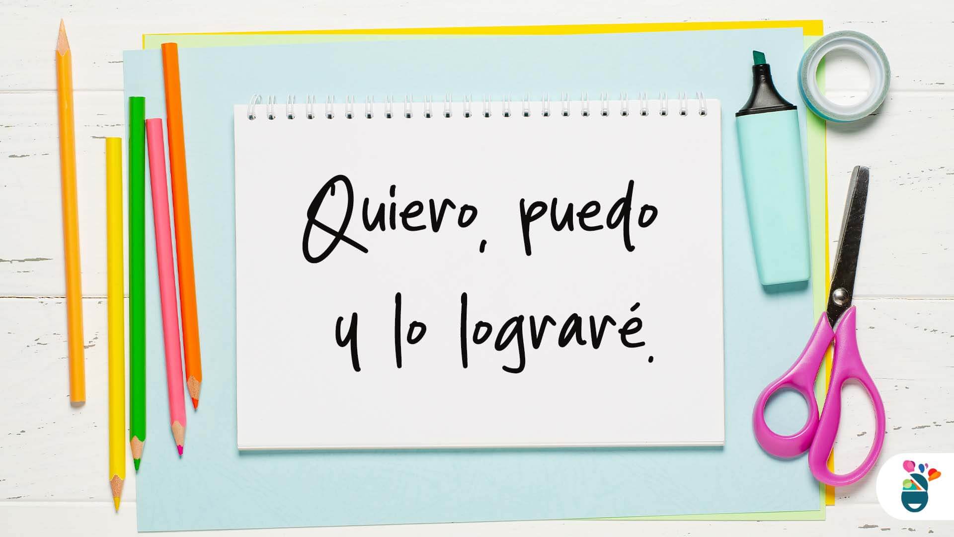 Quiero, puedo y lo lograré