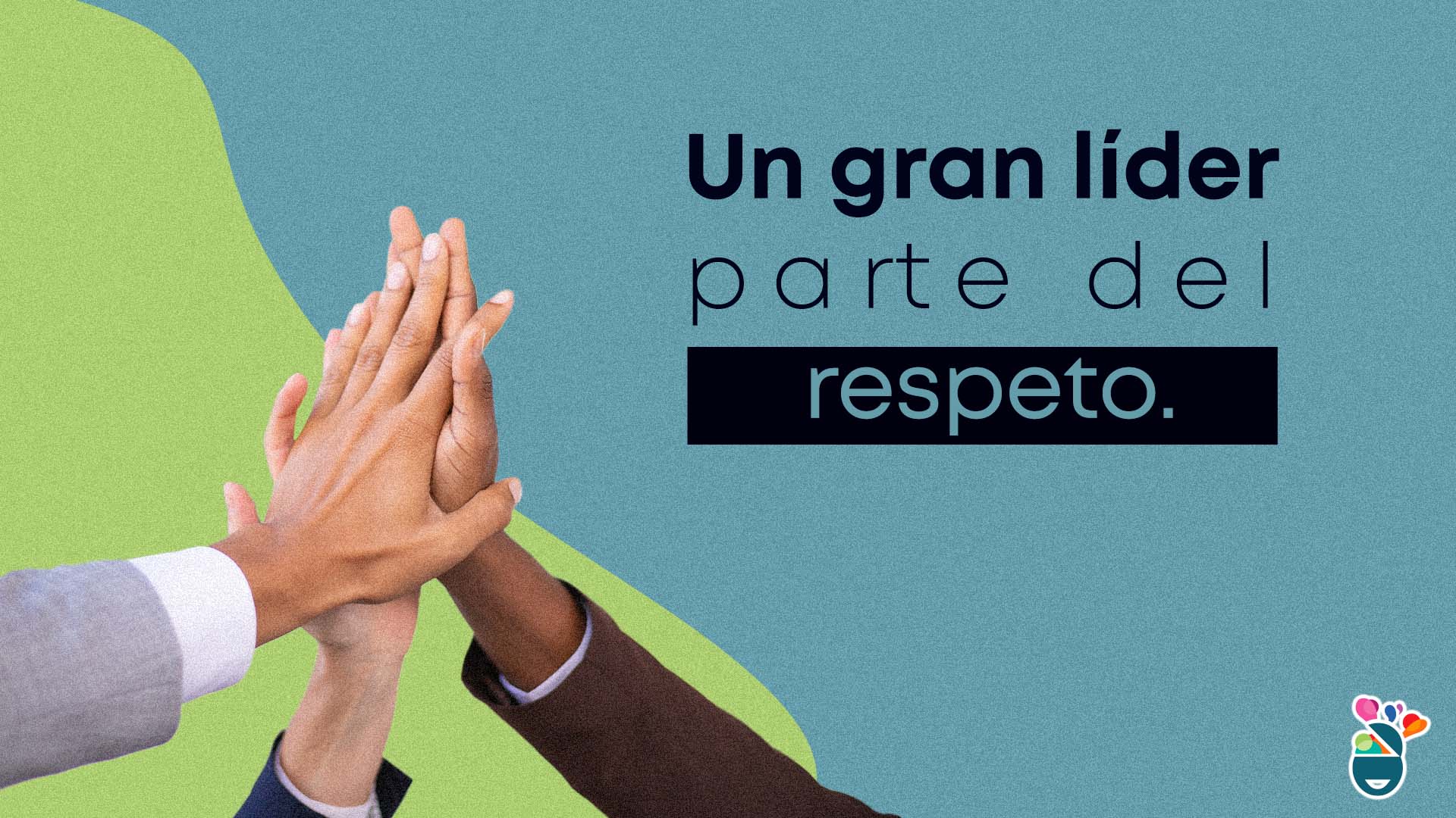 Frase sobre respetar y liderazgo en el trabajo