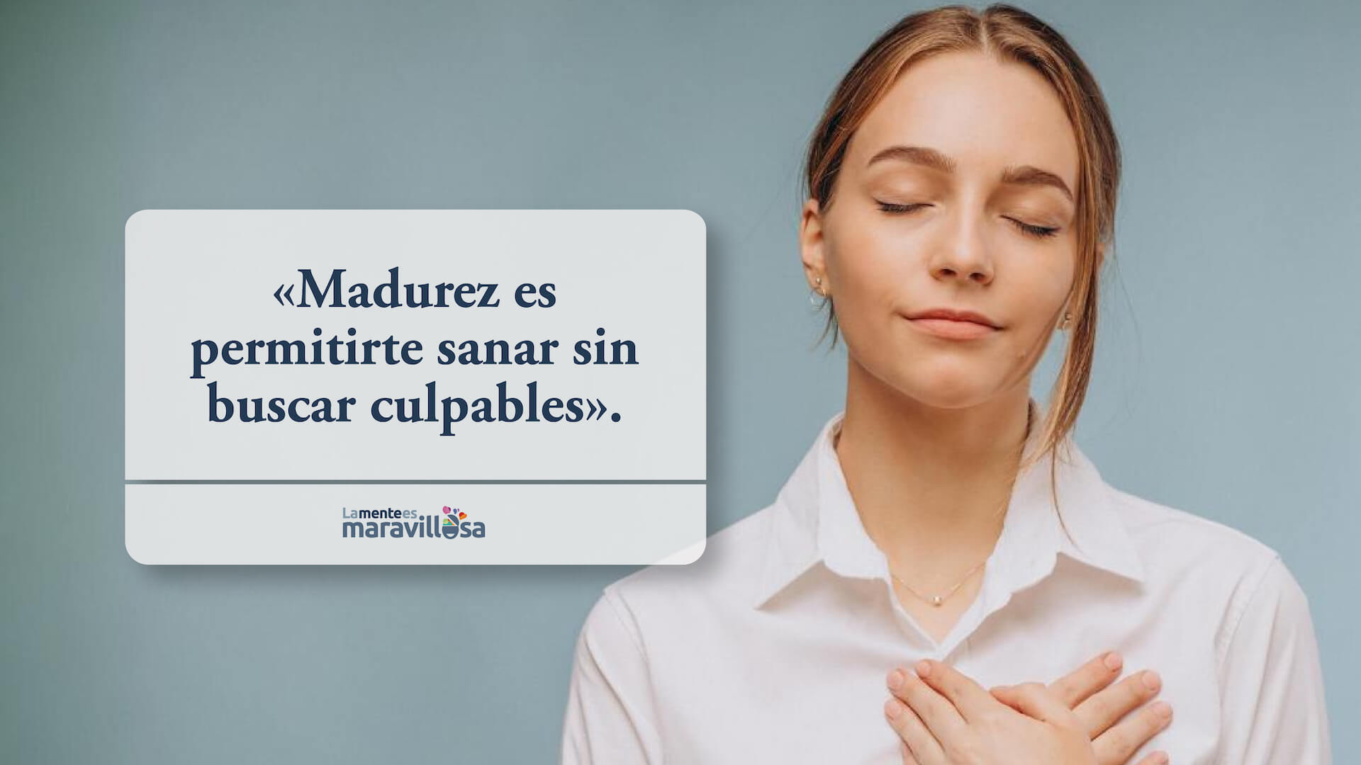 Chica reflexiona sobre la importancia de madurar sin buscar culpables